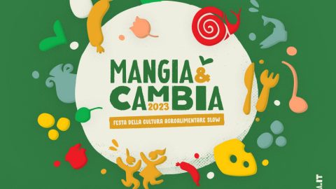 “Mangia & Cambia”. Dal 17 novembre una grande festa. Per la sostenibilità